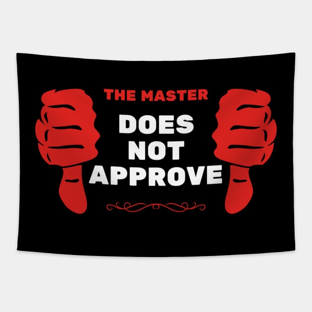 The Master Does Not Approve | Manos The Hands of Fate Tapestry by Movie Vigilante