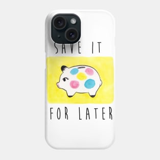 save it Phone Case