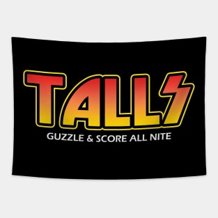 Talls Guzzle and Score All Nite Tapestry