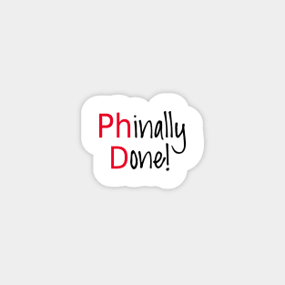 Phinally Done, word art, text design PhD graduates Magnet