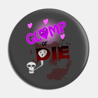 Glomp or Die! Pin