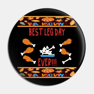 Best Leg Day Ever Pin