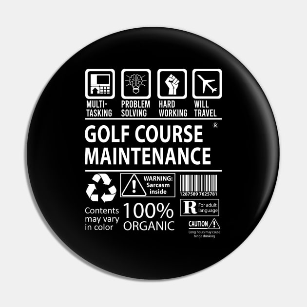 Golf Course Maintenance T Shirt - MultiTasking Certified Job Gift Item Tee Pin by Aquastal