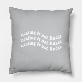 Healing is Not Linear Pillow