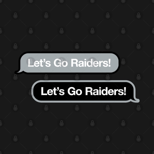 Let's Go Raiders Text Message by Rad Love