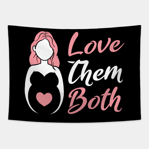 Love Them Both Pro Life Tapestry by thelamboy