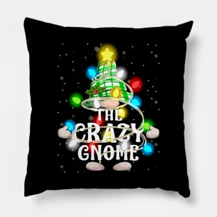 The Crazy Gnome Christmas Matching Family Shirt Pillow