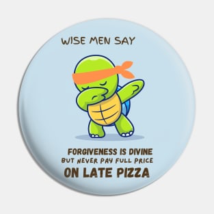 WISE MAN SAY... Pin