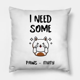 Catshirt Humor Funny Cat Lover,  Pawsitive Pillow