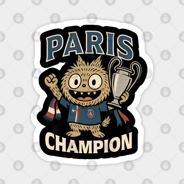 Paris Saint Germain Champion PSG Labubu Monster Finale Ligue Des Champions 2025 Celebration Magnet by Tshirtiz