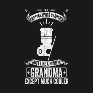 I'm A Photographer Grandma T-Shirt