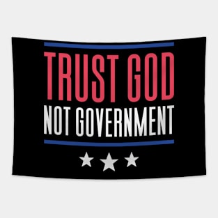 Trust God Not Government Tapestry