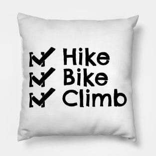 Hike Bike Climb Check Pillow