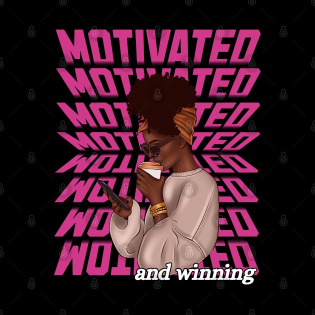 Motivated and Winning, Entrepreneur Gift by MzM2U