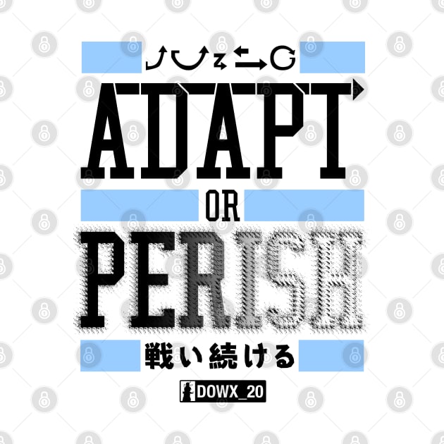 ADAPT OR PERISH_E by DOWX_20