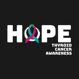 Hope Thyroid Cancer Awareness T-Shirt