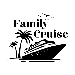 Family vacation on a cruise ship light version design T-Shirt