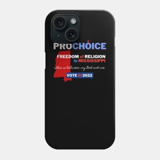 Pro Choice Mississippi (light on dark) Phone Case