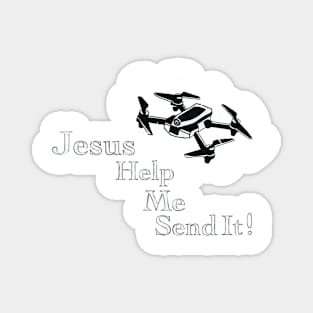 Jesus Help me Send it! Magnet