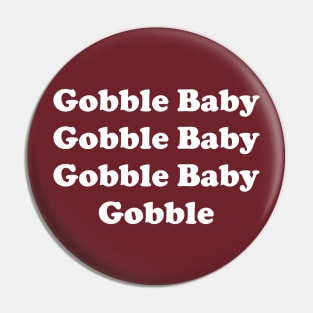 Gobble Baby Pin