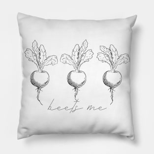 Beets Me Pillow