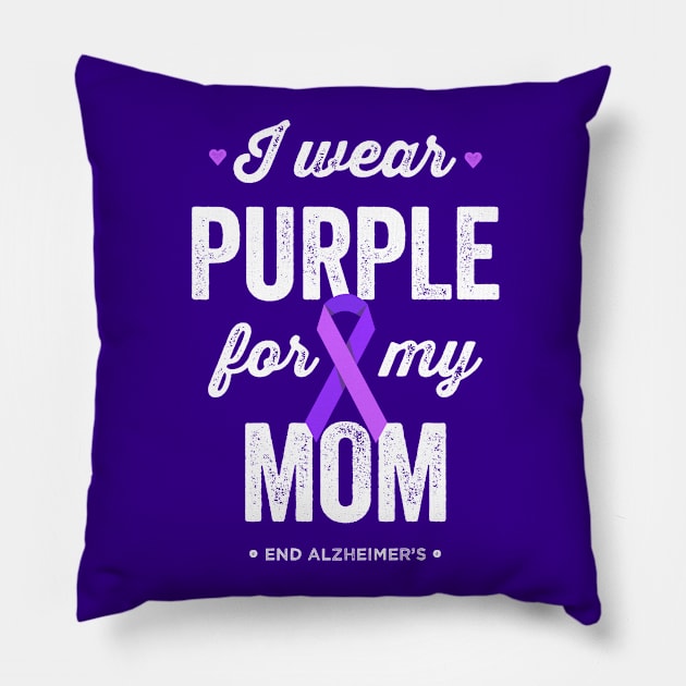 I Wear Purple For My Mom Alzheimer's Awareness Pillow by Happy Lime