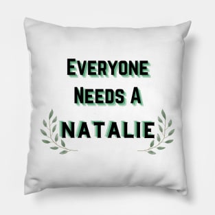 Natalie Name Design Everyone Needs A Natalie Pillow