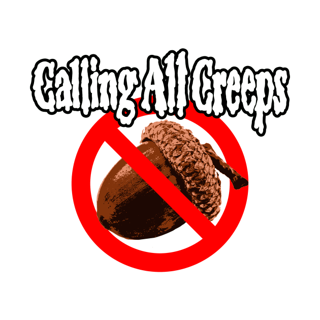 No Nuts Allowed by Calling All Creeps Podcast