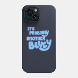 Bluey on Disney+ Phone Case
