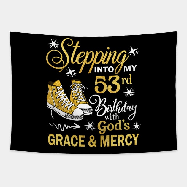Stepping Into My 53rd Birthday With God's Grace & Mercy Bday Tapestry by MaxACarter