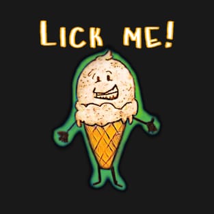 Lick me T-Shirt