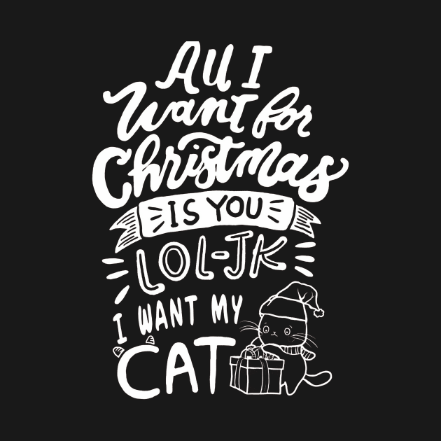 All I want for christmas is my Cat by Deduder.store