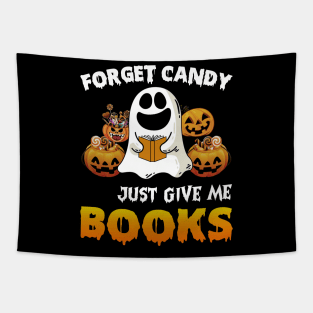 Forget Candy Just Give Me Books Halloween Tapestry