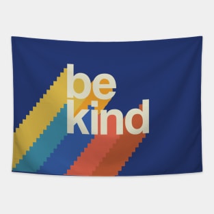 be kind rainbow II Tapestry