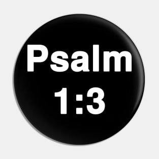 Psalm 1:3  Typography Pin