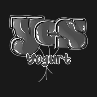 Yes Yogurt T-Shirt