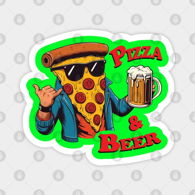 Pizza & Beer Magnet by One Way Or Another