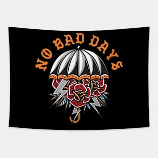 no bad days Tapestry