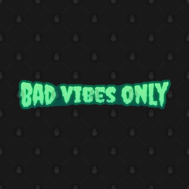 Bad Vibes Only by Gwenpai