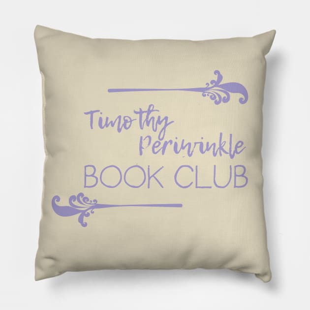 Timothy Periwinkle Book Club Pillow by Best of Friends Podcast