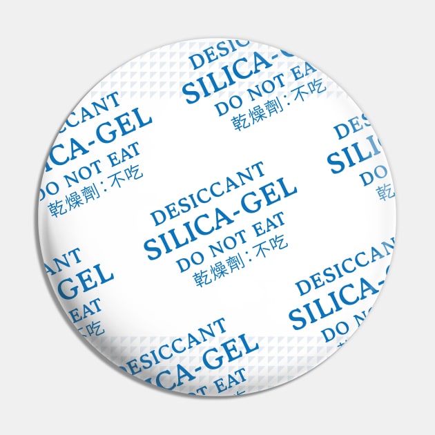 Silica Gel Do Not Eat Pin by Teephemera