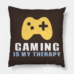 Gaming is My Therapy Pillow