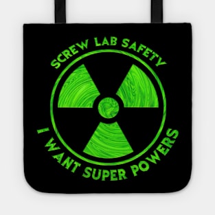 Screw Lab Safety I want Super Powers Tote