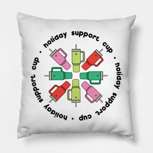 Holiday support cup (bright colors) Pillow