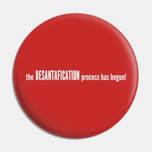 DESANTAFICATION Pin