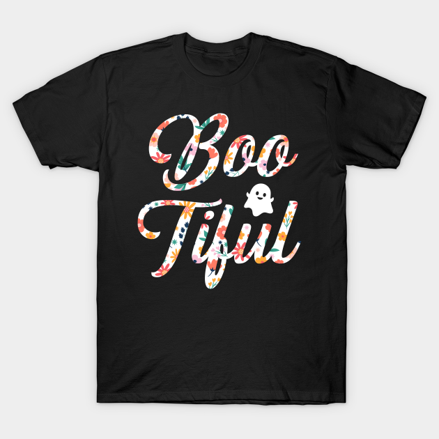 Bootiful Halloween - Bootiful - T-Shirt