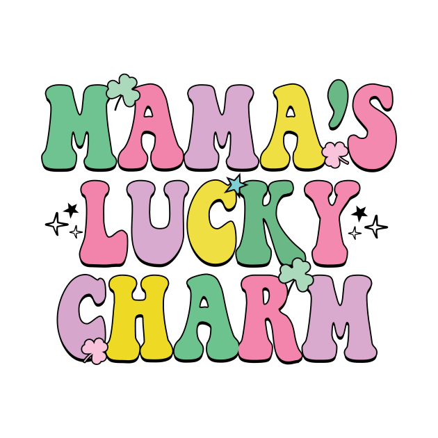 Mama's Lucky Charm by DigitalCreativeArt