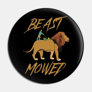 Beast Mowed - Beast Mode Pun Pin