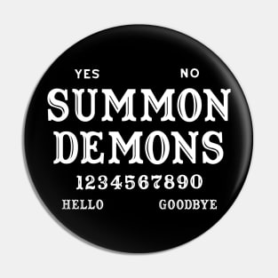 Ouija Board Summon Demons Pin
