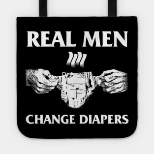 Real Men Change Diapers Tote